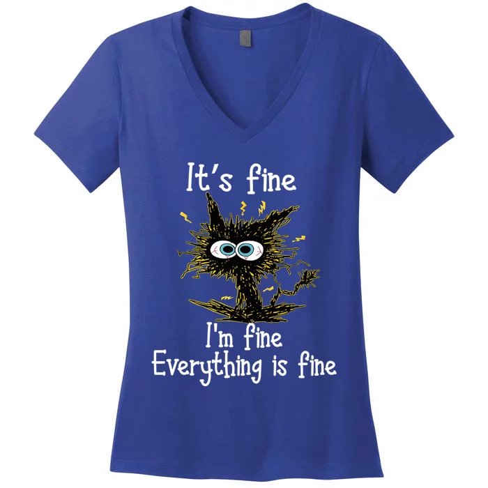 It's Fine I'm Fine Everything Is Fine Black Cat Bored Gift Women's V-Neck T-Shirt