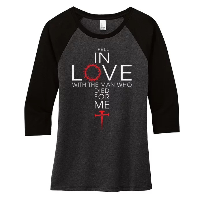 I Fell In Love Who Died For Me! Best Women's Tri-Blend 3/4-Sleeve Raglan Shirt