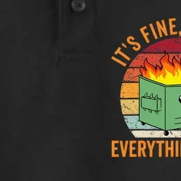 Its Fine Im Fine Everythings Fine Dumpster Fire Dry Zone Grid Performance Polo