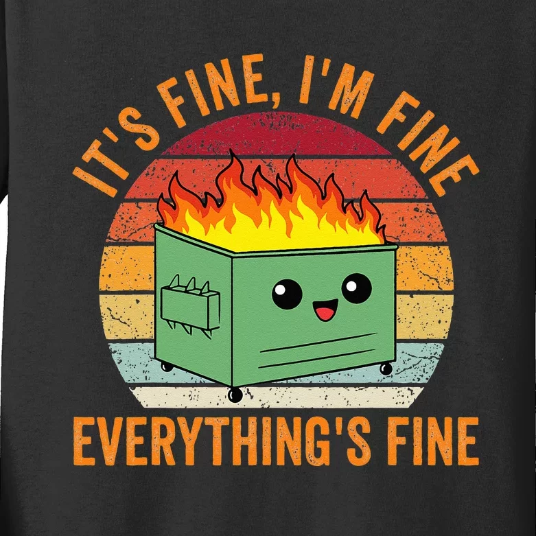 Its Fine Im Fine Everythings Fine Dumpster Fire Kids Long Sleeve Shirt