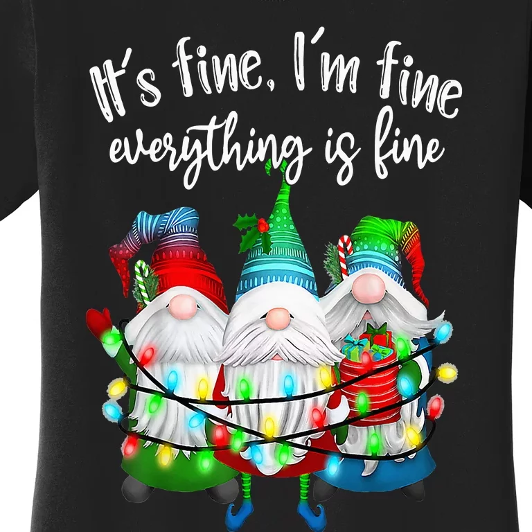 It's Fine I'm Fine Everything Is Fine Gnome Christmas Lights Women's T-Shirt