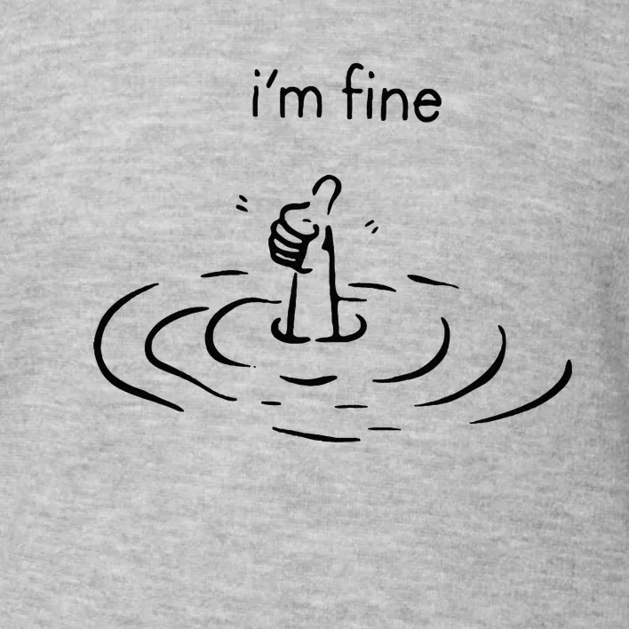 IM Fine Toddler Sweatshirt