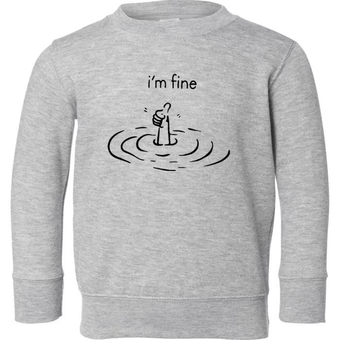 IM Fine Toddler Sweatshirt