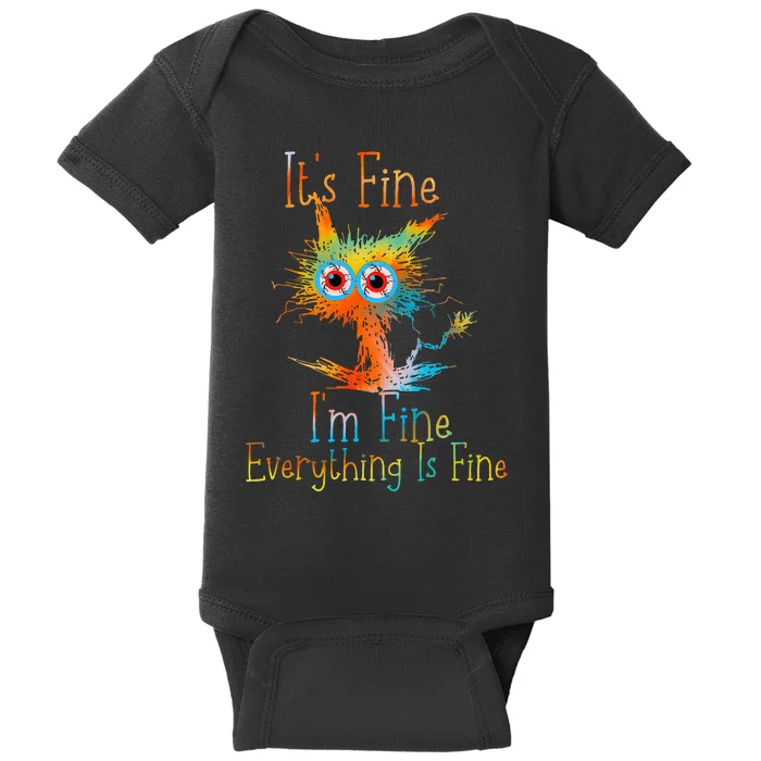 It's Fine I'm Fine Everything Is Fine Funny Black Cat Quote Baby Bodysuit