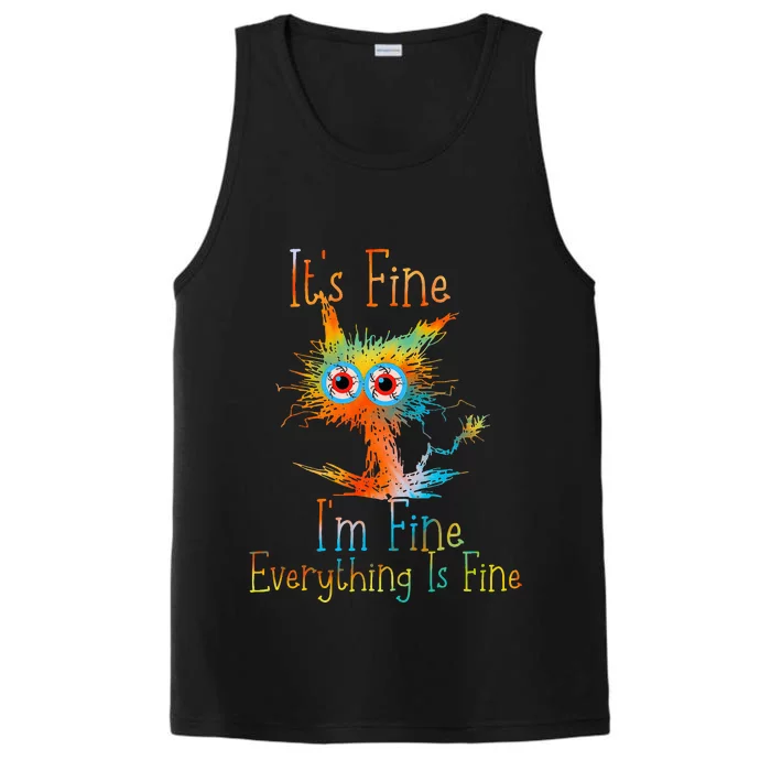 It's Fine I'm Fine Everything Is Fine Funny Black Cat Quote Performance Tank