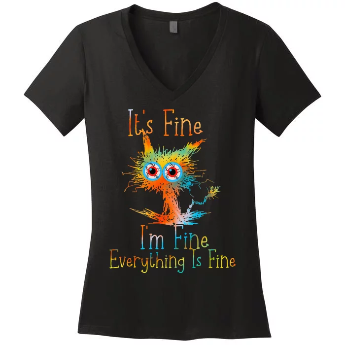 It's Fine I'm Fine Everything Is Fine Funny Black Cat Quote Women's V-Neck T-Shirt