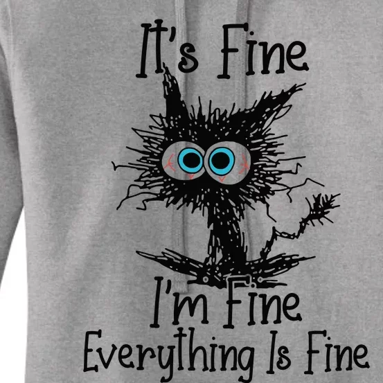 It's Fine I'm Fine Everything Is Fine Funny Black Cat Kitty Women's Pullover Hoodie