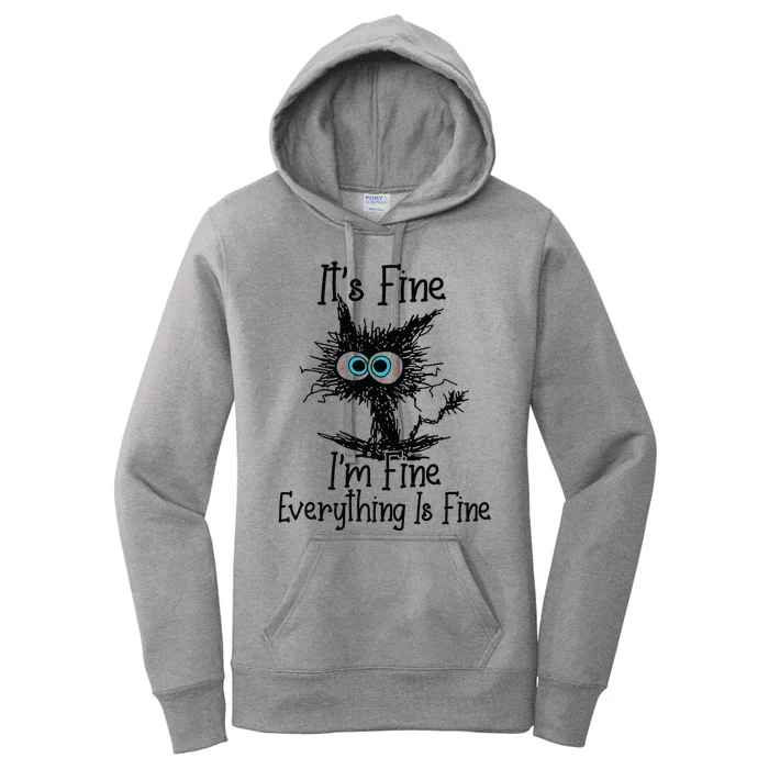 It's Fine I'm Fine Everything Is Fine Funny Black Cat Kitty Women's Pullover Hoodie