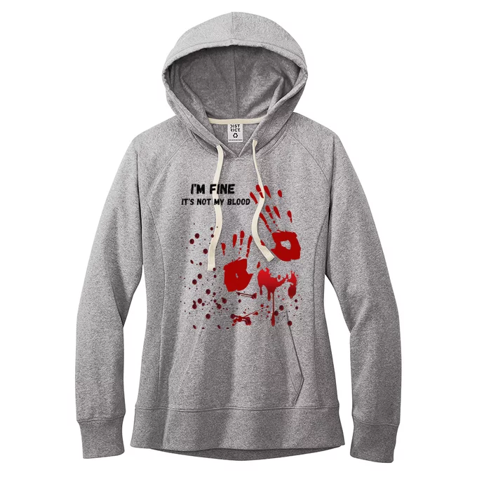 Im Fine Its Not My Blood Sarcastic Halloween Humor Women's Fleece Hoodie