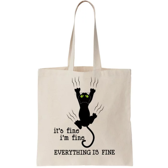 It's Fine I'm Fine Everything Is Fine Cat Funny Gift Tote Bag