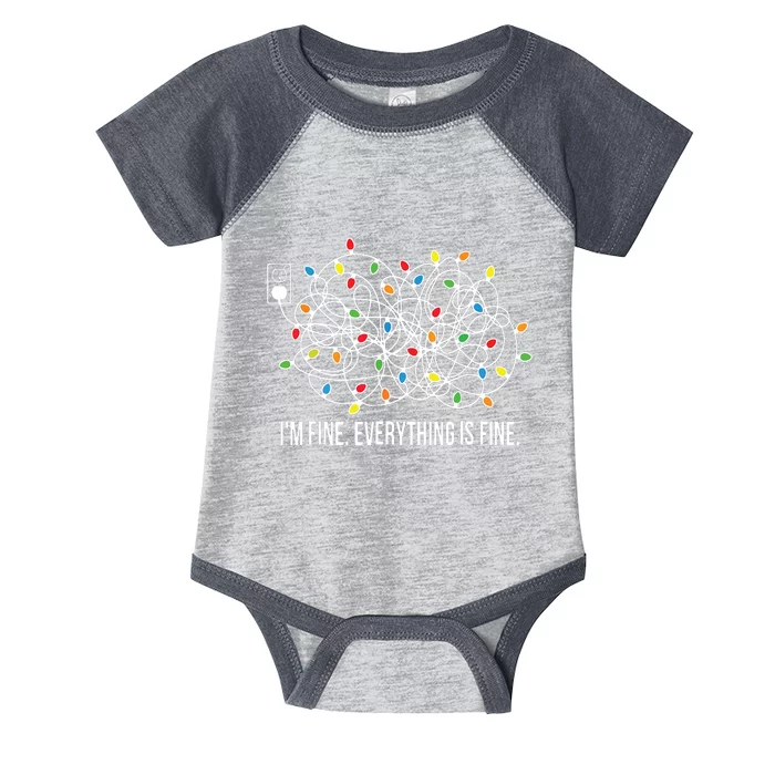 Its Fine Im Fine Everything Is Fine Funny Christmas Lights Infant Baby Jersey Bodysuit