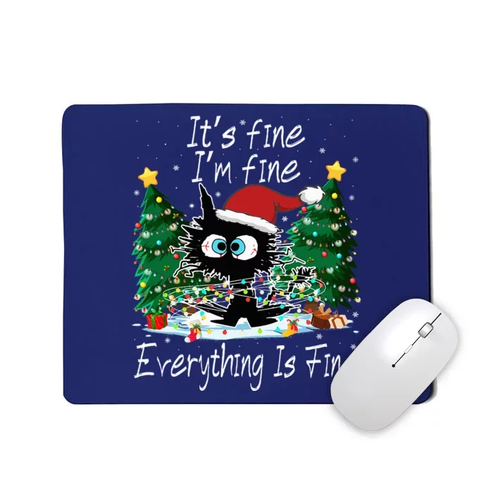 It's Fine I'm Fine Everything Is Fine Funny Cat Christmas Mousepad