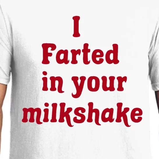 I Farted In Your Milkshake Pajama Set