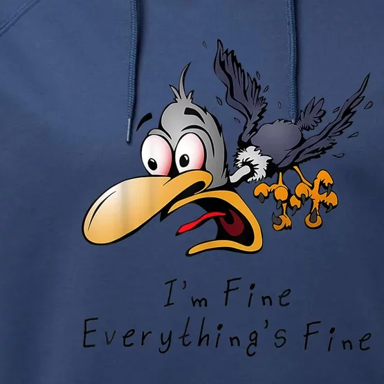 It's Fine I'm Fine Everything Is Fine Funny Cartoon Bird Performance Fleece Hoodie