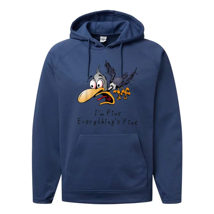 It's Fine I'm Fine Everything Is Fine Funny Cartoon Bird Performance Fleece Hoodie