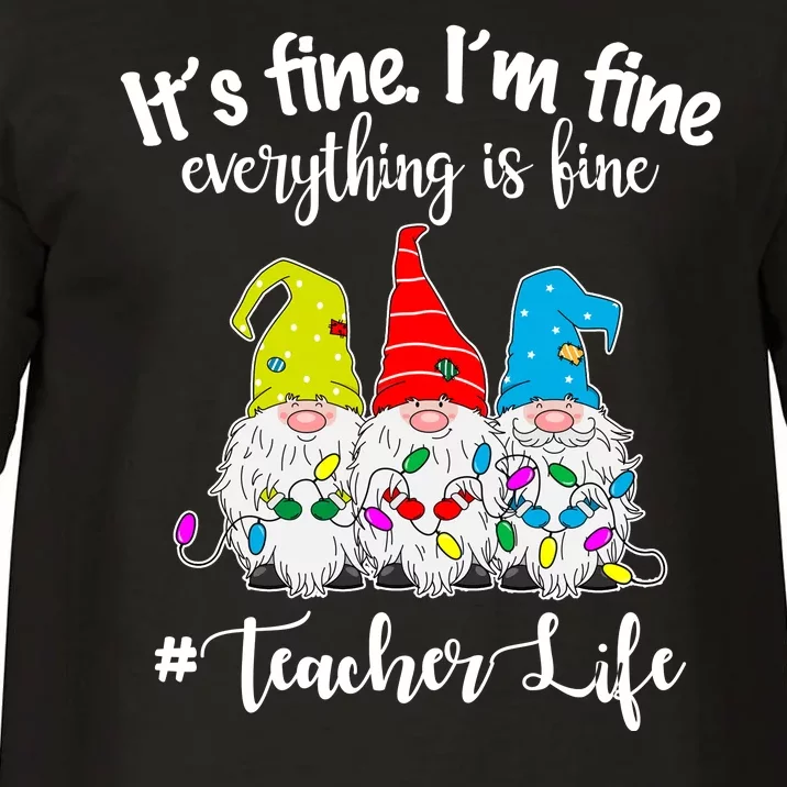 It's Fine I'm Fine Everything Is Fine Christmas Gnomes Teacher Life Comfort Colors T-Shirt