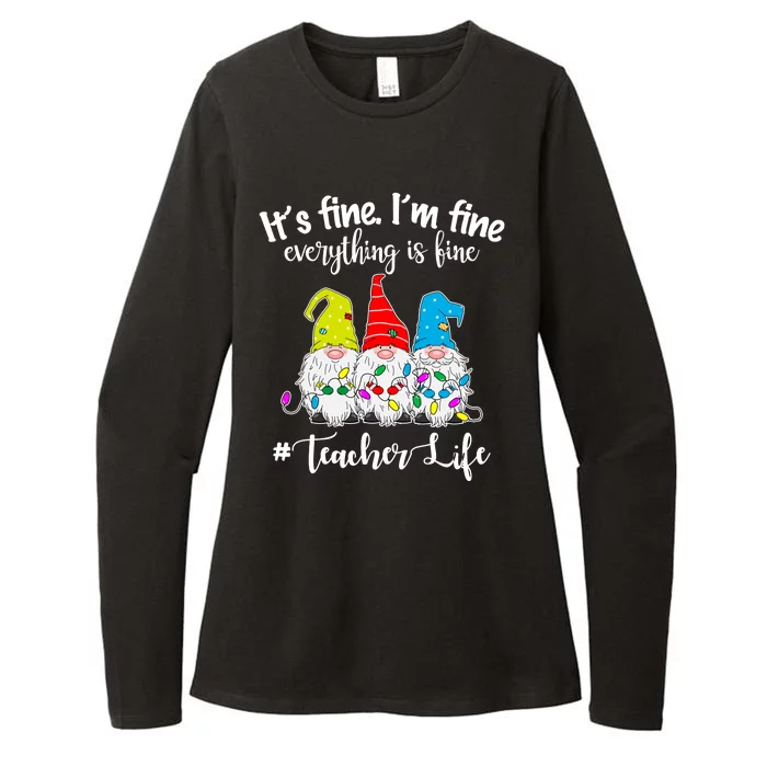 It's Fine I'm Fine Everything Is Fine Christmas Gnomes Teacher Life Womens CVC Long Sleeve Shirt