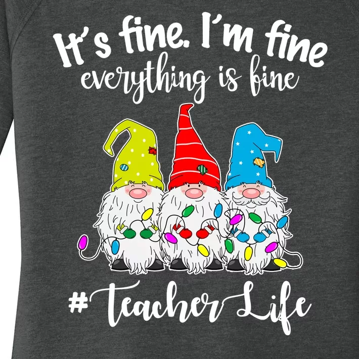 It's Fine I'm Fine Everything Is Fine Christmas Gnomes Teacher Life Women's Perfect Tri Tunic Long Sleeve Shirt