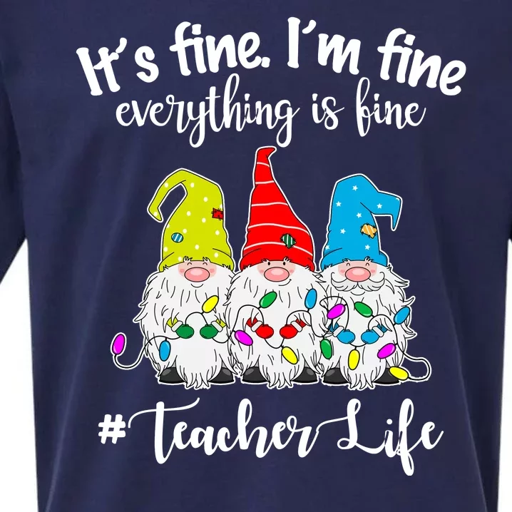 It's Fine I'm Fine Everything Is Fine Christmas Gnomes Teacher Life Sueded Cloud Jersey T-Shirt