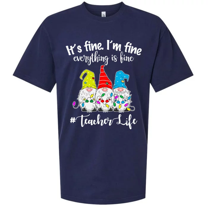 It's Fine I'm Fine Everything Is Fine Christmas Gnomes Teacher Life Sueded Cloud Jersey T-Shirt