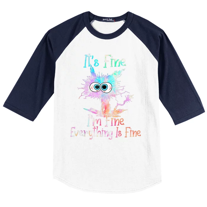 It's Fine I'm Fine Everything Is Fine Baseball Sleeve Shirt