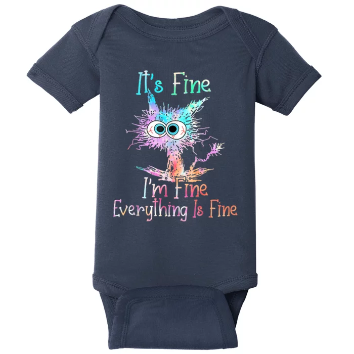 It's Fine I'm Fine Everything Is Fine Baby Bodysuit