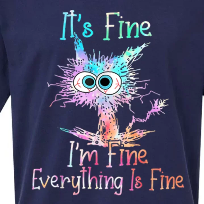 It's Fine I'm Fine Everything Is Fine Sueded Cloud Jersey T-Shirt