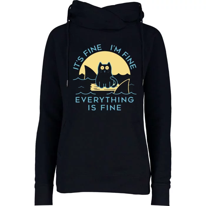 It's Fine I'm Fine Everything Is Fine Womens Funnel Neck Pullover Hood