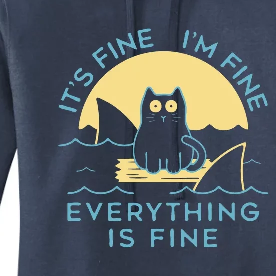 It's Fine I'm Fine Everything Is Fine Women's Pullover Hoodie