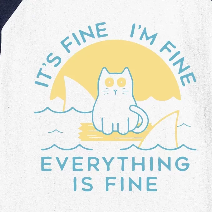 It's Fine I'm Fine Everything Is Fine Baseball Sleeve Shirt