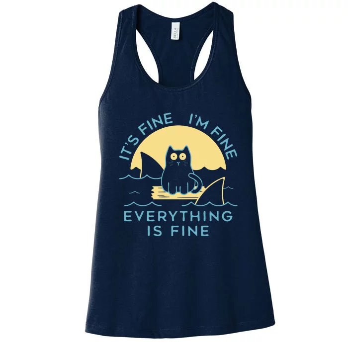 It's Fine I'm Fine Everything Is Fine Women's Racerback Tank