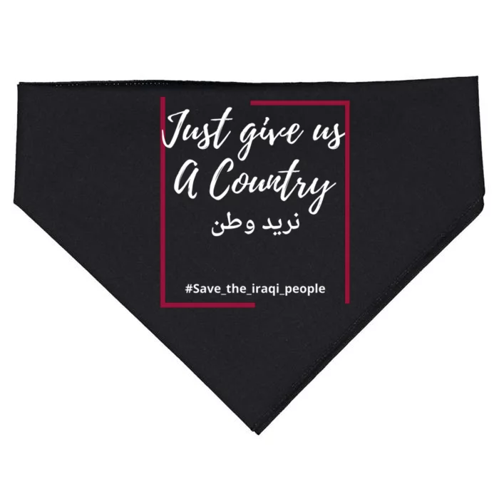 Iraq Freedom Just Give Us A Country Great Gift Save The Iraqi Great Gift USA-Made Doggie Bandana