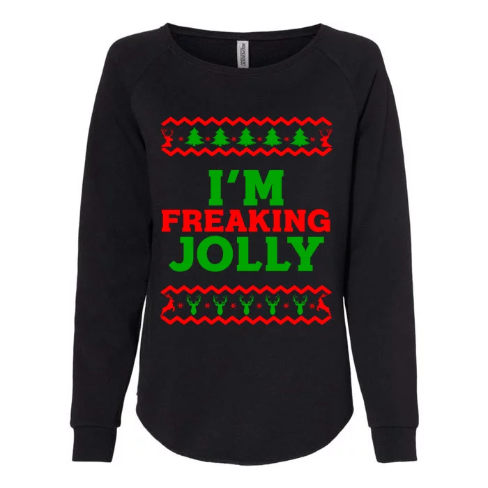 IM Freaking Jolly Funny Christmas Gift Womens California Wash Sweatshirt