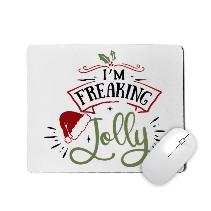 I'm Freaking Jolly Funny Xmas Santa Hat Mousepad