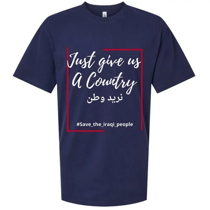 Iraq Freedom Just Give Us A Country Gift Save The Iraqi Cute Gift Sueded Cloud Jersey T-Shirt