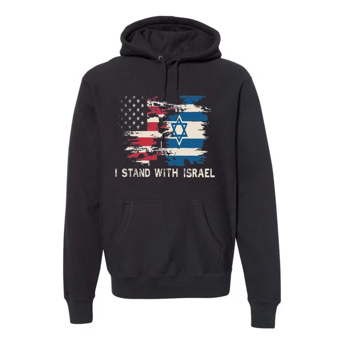 Israeli Flag Jewish Star Of David I Stand With Israel Premium Hoodie