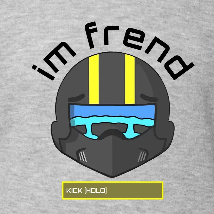 Im Frend Kick Hold Toddler Sweatshirt