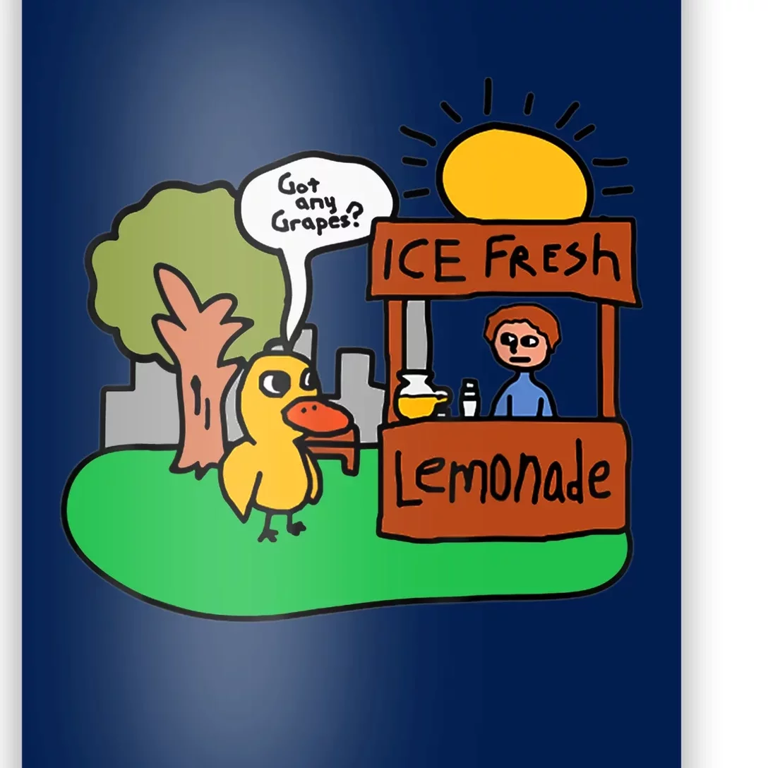 Ice Fresh Lemonade Got Any Grapes Duck Funny Gift Poster