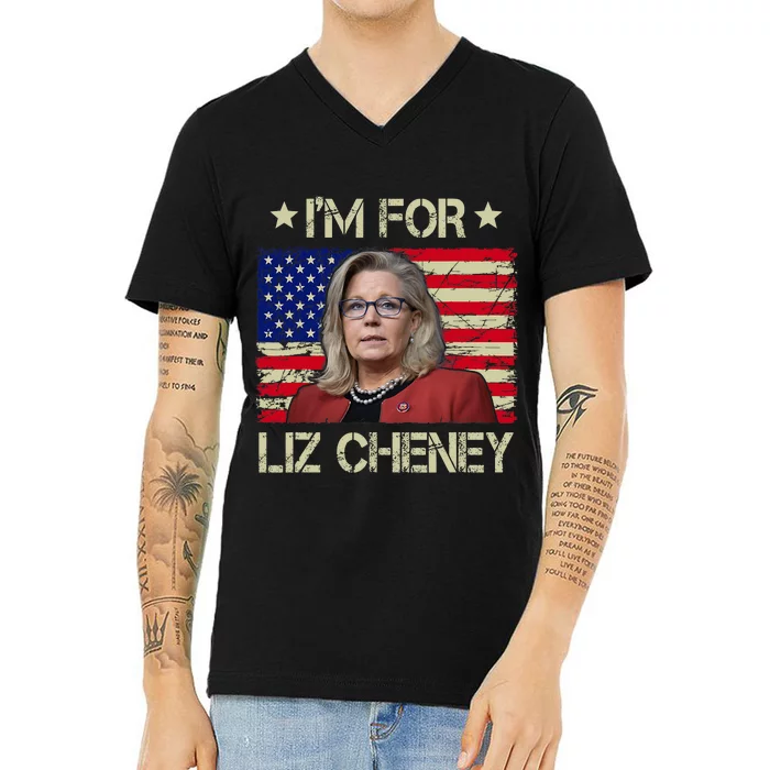 IM For Liz Cheney Liz Cheney For President 2024 V-Neck T-Shirt