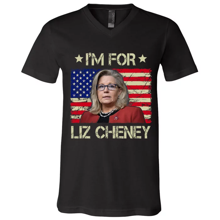 IM For Liz Cheney Liz Cheney For President 2024 V-Neck T-Shirt