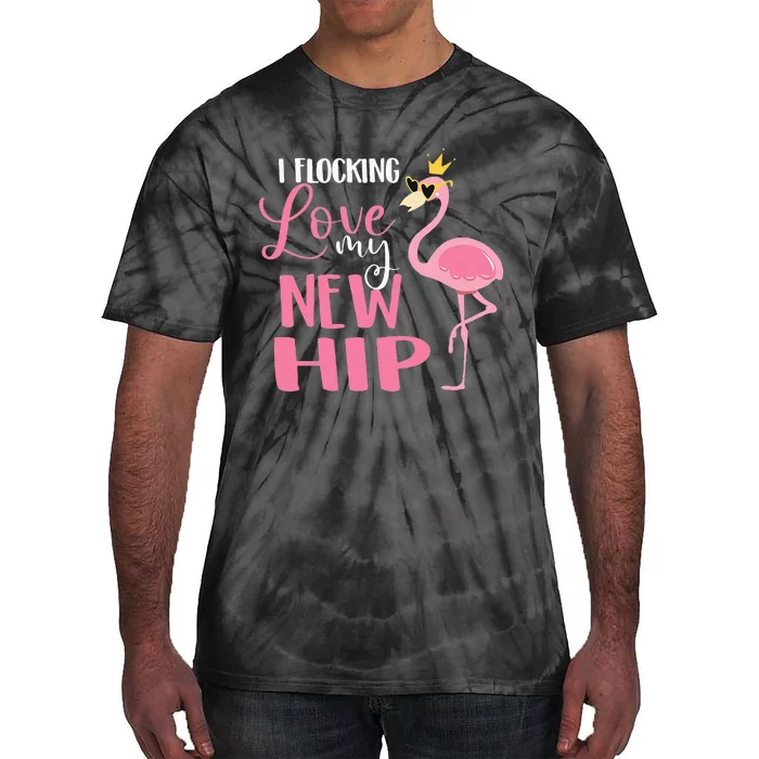 I Flocking Love My New Hip Replacement Surgery Recovery Tie-Dye T-Shirt