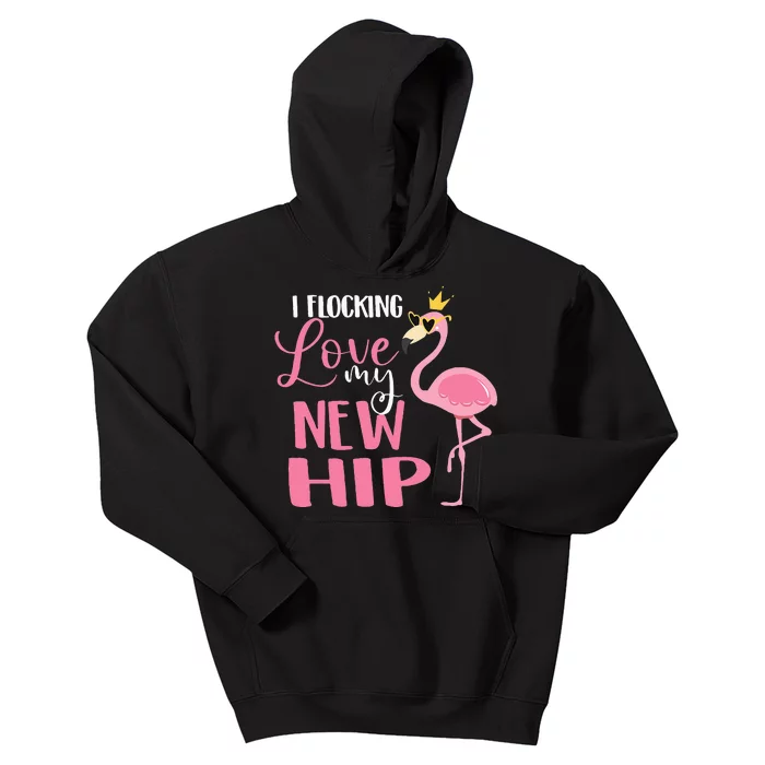 I Flocking Love My New Hip Replacement Surgery Recovery Kids Hoodie