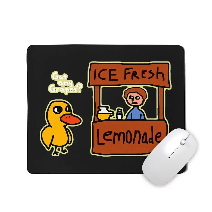 Ice Fresh Lemonade Duck Funny Got Any Grapes Love Gift Mousepad