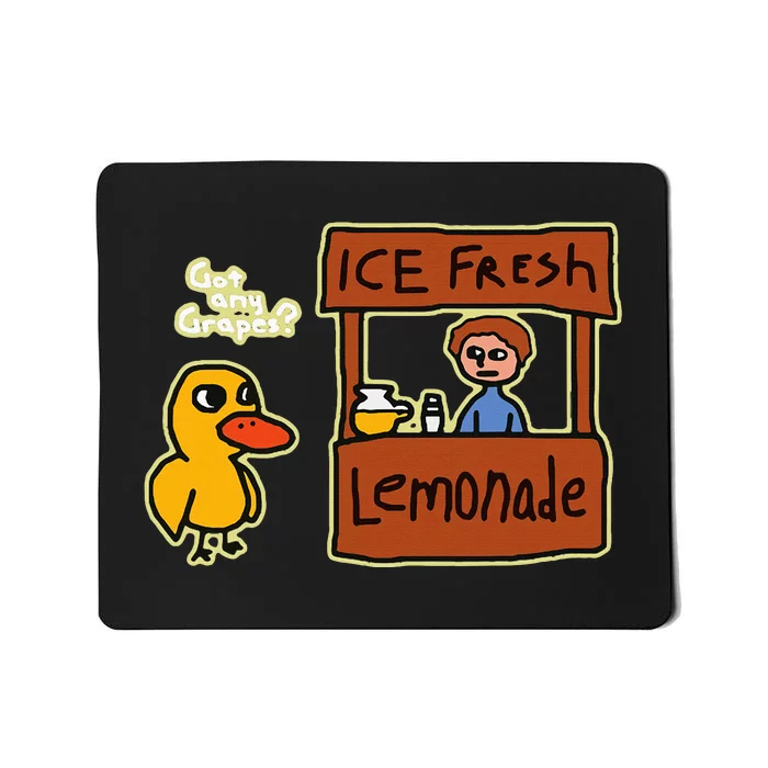 Ice Fresh Lemonade Duck Funny Got Any Grapes Love Gift Mousepad