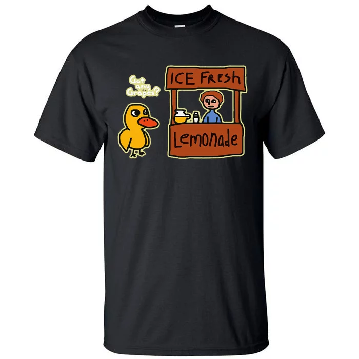 Ice Fresh Lemonade Duck Funny Got Any Grapes Love Gift Tall T-Shirt