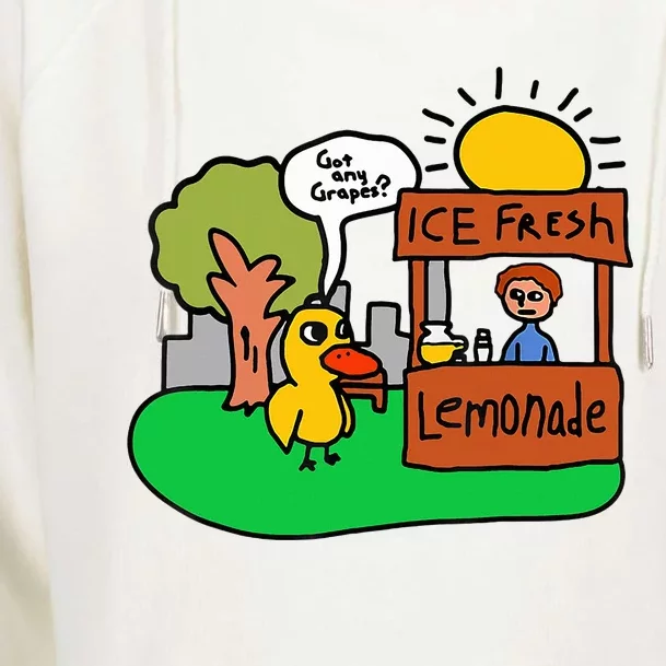 Ice Fresh Lemonade Got Any Grapes Duck Funny Gift Womens Funnel Neck Pullover Hood