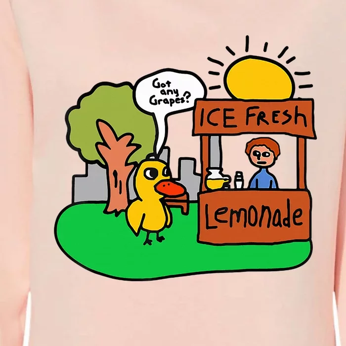 Ice Fresh Lemonade Got Any Grapes Duck Funny Gift Womens California Wash Sweatshirt