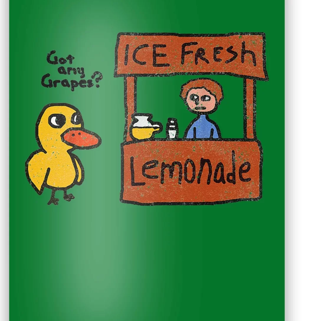 Ice Fresh Lemonade Got Any Grapes Duck Funny Gift Poster