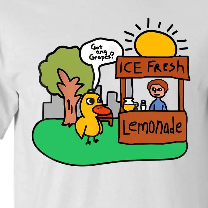 Ice Fresh Lemonade Got Any Grapes Duck Funny Gift Tall T-Shirt