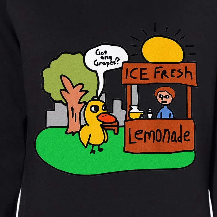 Ice Fresh Lemonade Got Any Grapes Duck Funny Gift Womens California Wash Sweatshirt